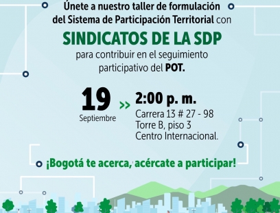 Taller Sistema de Participación Territorial con Sindicatos de la Secretaria Distrital de Planeación