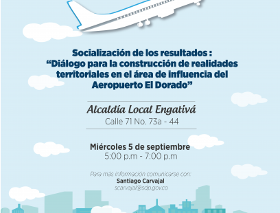 Pieza de convocatoria resultados del Diálogo para la construcción de realidades territoriales en el área de articulación directa al Aeropuerto El Dorado