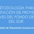 Metodología para presentación de proyectos a través del fondo de CTel del SGR