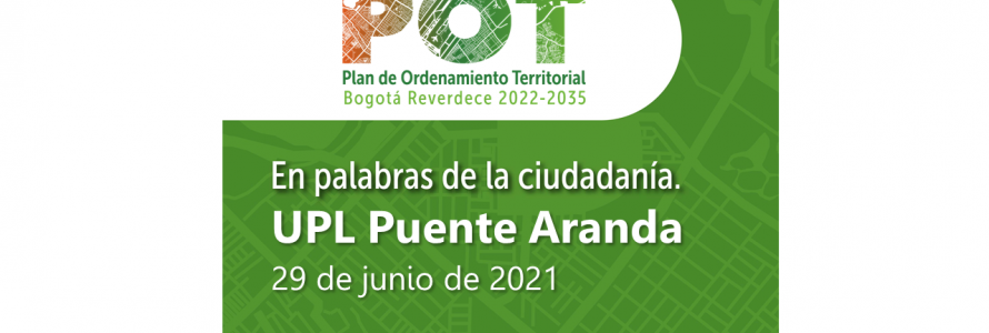 UPL Puente Aranda realizada el 29 de junio de 2021.