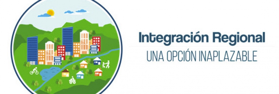 La integración regional: una opción inaplazable