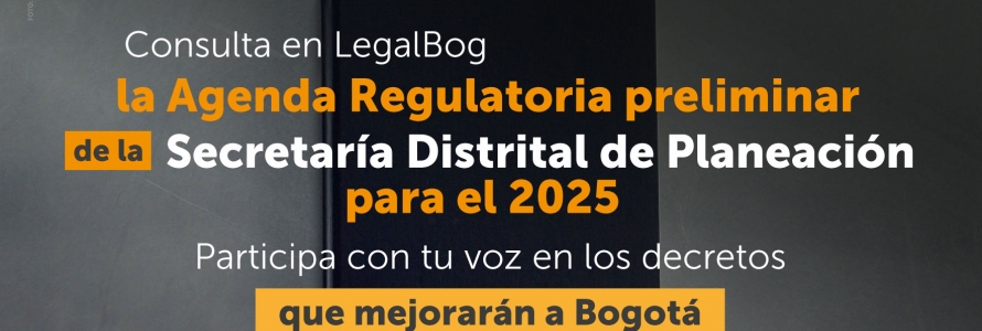 Consulta en LegalBog la agenda regulatoria preliminar de la SDP