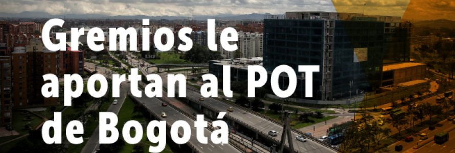 Comienza participación de gremios en la revisión del POT