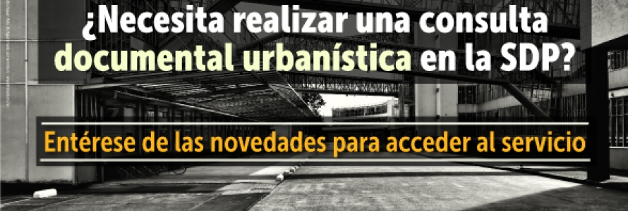 Novedades en la consulta documental urbanística de la SDP